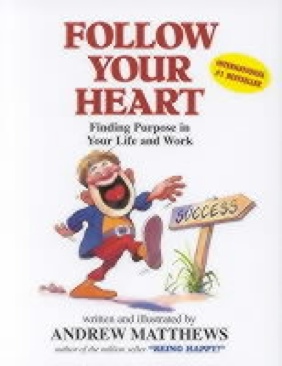 Follow Your Heart Matthews, Andrew - Andrew Matthews book collectible [Barcode 9780646310664] - Main Image 1