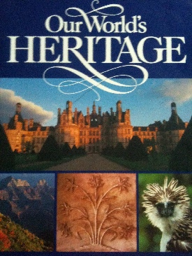 NG: Our Worlds Heritage (Deluxe) - National Geographic (National Geograhic Society - Hardcover) book collectible [Barcode 0870446983] - Main Image 1