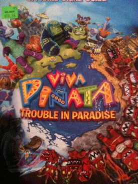 Viva Piata Trouble in Paradise Strategy Guide - Prima Games book collectible [Barcode 050694297071] - Main Image 1