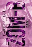 Zom-B Series Book 5 Baby - Darren Shan (Little, Brown Books for Young Readers - Paperback) book collectible [Barcode 9780316214209] - Main Image 1