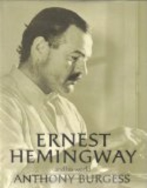 Ernest Hemingway and His World  - Anthony Burgess book collectible [Barcode 068415661] - Main Image 1
