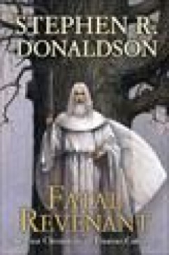 Thomas Covenant:  The Last Chronicles:  Book #2 Fatal Revenant - Stephen R. Donaldson (Putnam - Hardcover) book collectible [Barcode 9780399154461] - Main Image 1