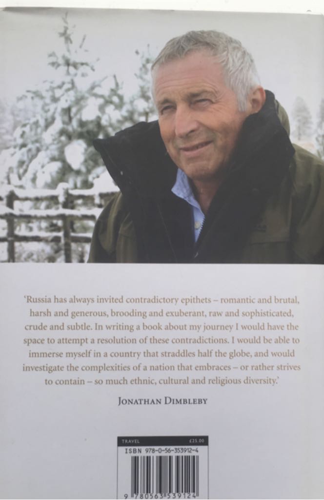 Russia A Journey to the Heart of a Land and its People - Jonathan Dimbleby (BBC Books - Hardcover) book collectible [Barcode 9780563539124] - Main Image 2