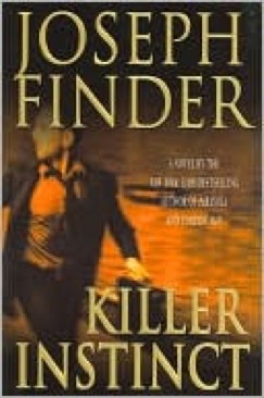 Killer Instinct - Joseph Finder (St Martin Press - Paperback) book collectible [Barcode 9780312347475] - Main Image 1