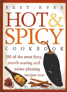 Best-ever Hot and Spicy Cookbook: 200 of the most fierymouth-searing and palate-pleasing recipes ever - Best Ever book collectible [Barcode 1840811021] - Main Image 1