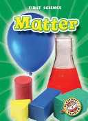 Matter - Kay Manolis (Blastoff! Readers) book collectible [Barcode 9781600141300] - Main Image 1