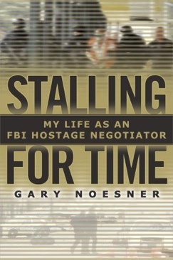 Stalling for Time: My Life as an FBI Hostage Negotiator - Gary Noesner (Paperback) book collectible [Barcode 9780679603917] - Main Image 1