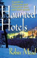 Haunted Hotels - Robin Mead (Rutledge Hill Press) book collectible [Barcode 9781558533691] - Main Image 1