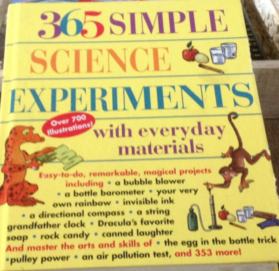 365 Simple Science Experiments with Everyday Materials - Muriel Mandell (Black Dog & Leventhal Pub - Hardcover) book collectible [Barcode 9781884822674] - Main Image 1