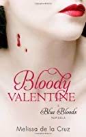 Blue Bloods #5.5: Bloody Valentine - Melissa De La Cruz (Hyperion - Hardcover) book collectible [Barcode 9781423134497] - Main Image 2