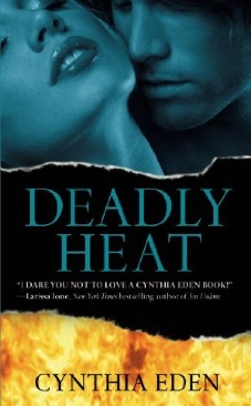 Deadly Heat - Cynthia Eden (Forever - Kindle) book collectible [Barcode 9780446559263] - Main Image 1