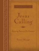 Jesus Calling: Enjoying Peace In His Presence - Sarah Young (Thomas Nelson Publishers - Hardcover) book collectible [Barcode 9781400318131] - Main Image 1