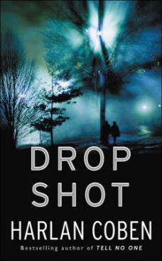 Drop Shot - Harlan Coben (Orion - Paperback) book collectible [Barcode 9780752849140] - Main Image 1