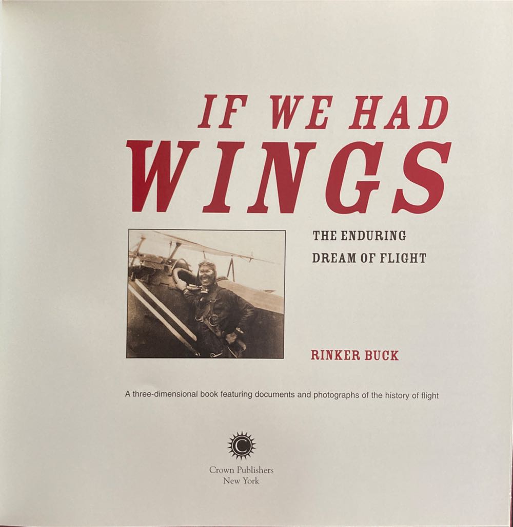 If We Had Wings: The Enduring Dream of Flight - Rinker Buck -- 1ST - Buck, Rinker (Crown Publishers - Hardcover) book collectible [Barcode 9780609605530] - Main Image 3
