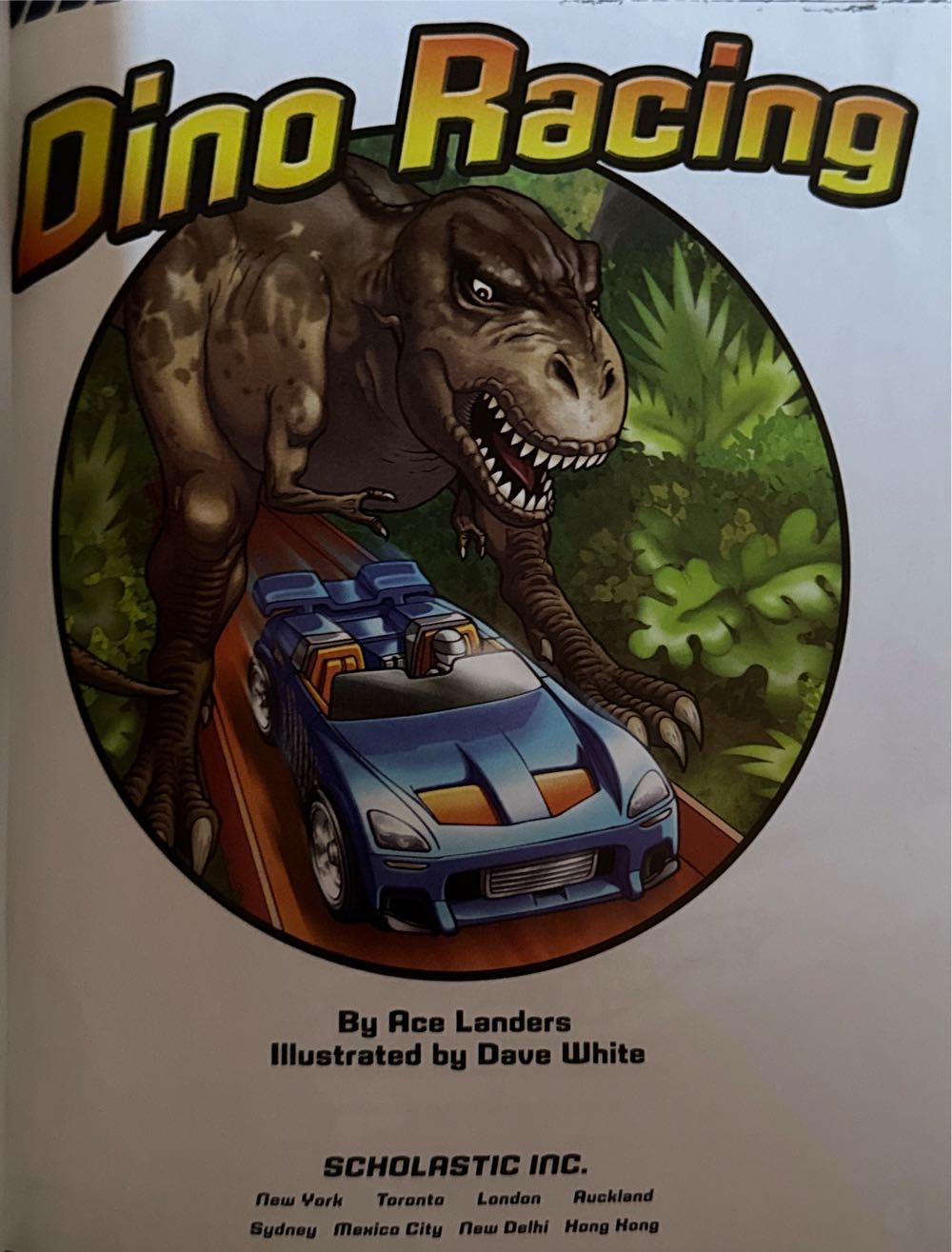 Hot Wheels Dino Racing - Ace Landers (Scholastic - Paperback) book collectible [Barcode 9780545254915] - Main Image 3