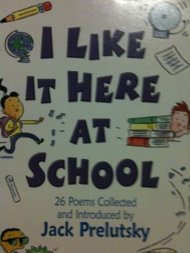 I Like It Here at School: 26 Poems - To Lilly From Any Fulfer 2022 Poetry