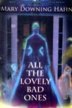 All The Lovely Bad Ones - Mary Downing Hahn (Sandpiper - Paperback) book collectible [Barcode 9780547248783] - Main Image 1