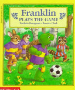 Franklin Plays The Game - Paulette Bourgeois (Scholastic Paperbacks - Paperback) book collectible [Barcode 9780590226318] - Main Image 1