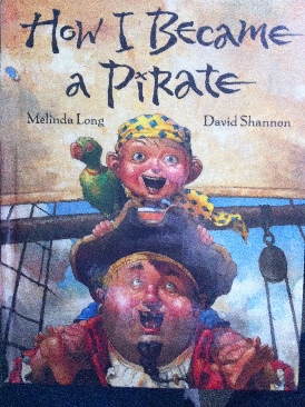 How I Became a Pirate - Melinda Long (Houghton Mifflin Harcourt - Hardcover) book collectible [Barcode 9780152018481] - Main Image 1