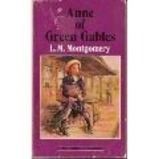 Anne of Green Gables Novels: #1 Anne of Green Gables, The