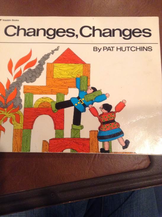 Changes, Changes - Pat Hutchins (Aladdin - Paperback) book collectible [Barcode 9780689711374] - Main Image 1