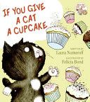 If You Give a Cat a Cupcake - Laura Numeroff (HarperCollins - Hardcover) book collectible [Barcode 9780060283254] - Main Image 1