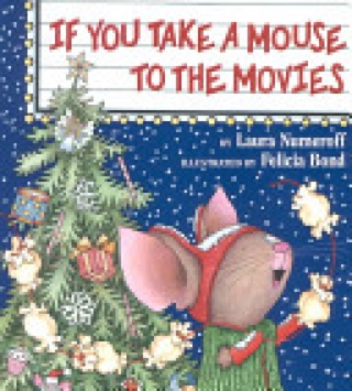 If You Take a Mouse to the Movies - Laura Numeroff (Harper Collins - Hardcover) book collectible [Barcode 9780060278670] - Main Image 1