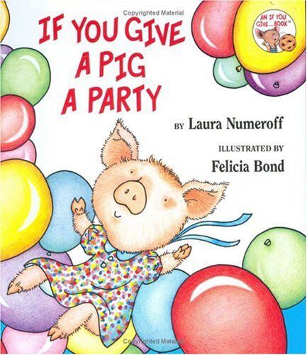 If You Give A Pig A Party