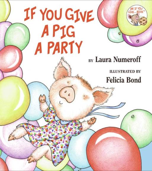 If You Give a Pig a Party :