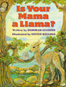 Is Your Mama a Llama? - Deborah Guarino (Scholastic - Hardcover) book collectible [Barcode 9780590259385] - Main Image 1