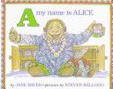 A My Name Is Alice - Jane Bayer (Dial - Hardcover) book collectible [Barcode 9780803701236] - Main Image 1