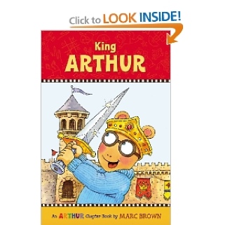 Arthur: Chapter Book #13: King Arthur - Marc Brown (Little, Brown and Company - Paperback) book collectible [Barcode 9780316106672] - Main Image 1