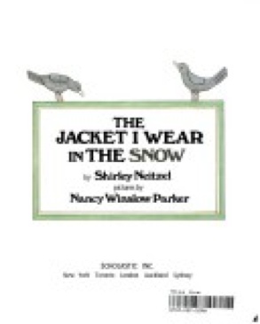 Jacket I Wear In The Snow, The - Shirley Neitzel (Scholastic Paperbacks - Paperback) book collectible [Barcode 9780590439459] - Main Image 1
