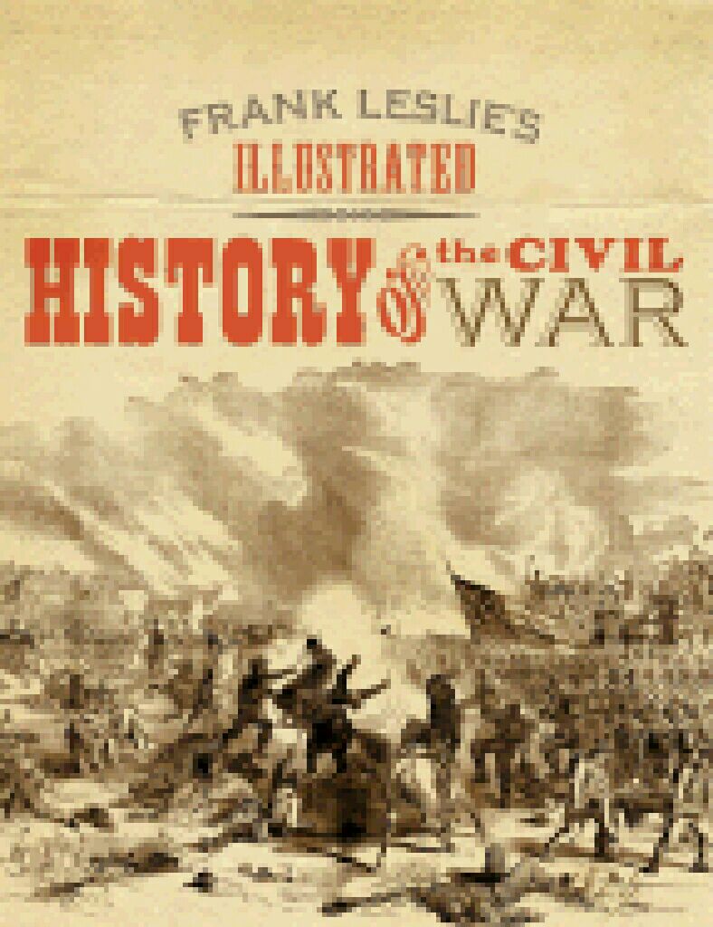 Illustrated History of the Civil War