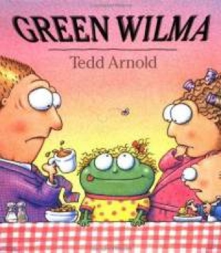 Green Wilma - Tedd Arnold (Scholastic - Paperback) book collectible [Barcode 9780590597746] - Main Image 1