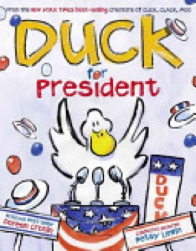 Duck for President - Doreen Cronin (Atheneum - Hardcover) book collectible [Barcode 9780689863776] - Main Image 1