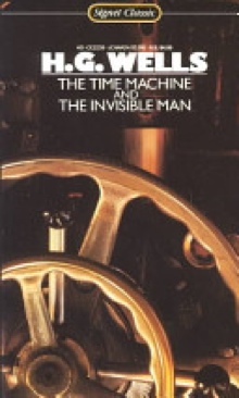 The Time Machine and The Invisible Man