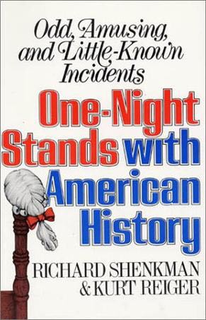 One Nights Stands With American History Claimed WK