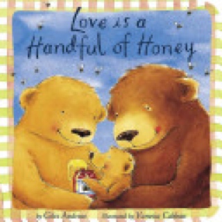 Love Is A Handful Of Honey
