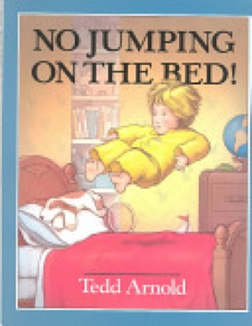 No Jumping On The Bed!