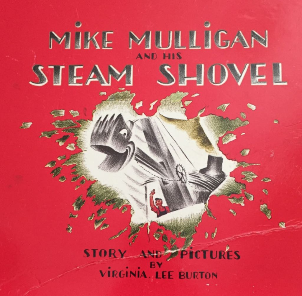 Mike Mulligan and His Steam Shovel