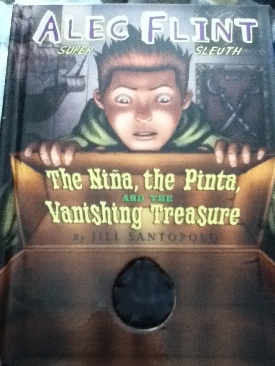 Alec Flint The Nina, The Pinta, And The Vanishing Treasure - Jill Santopolo book collectible [Barcode 9780545066457] - Main Image 1