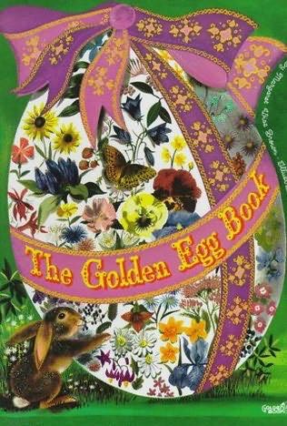 [easter] The Golden Egg Book - Margaret Wise Brown (A Golden Book; Western Publishing Company Inc. - Hardcover) book collectible [Barcode 9780307120458] - Main Image 1