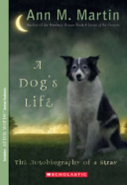 A Dog’s Life - Ann M. Martin (Scholastic Paperbacks - Paperback) book collectible [Barcode 9780439717007] - Main Image 1