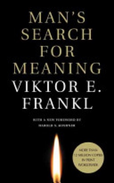 Man’s Search For Meaning
