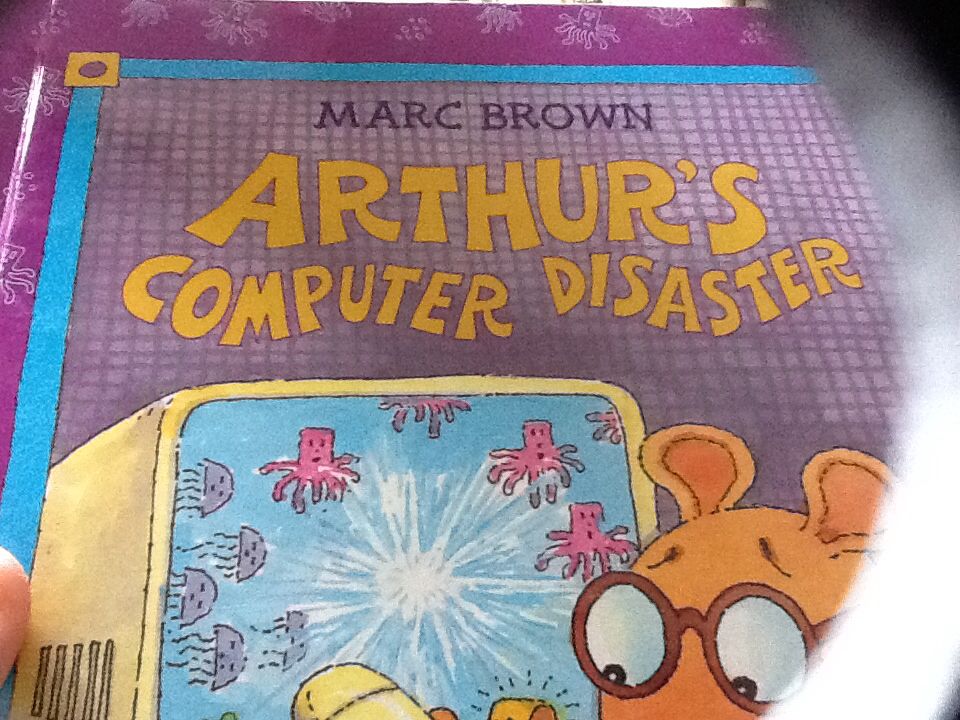 Arthur’s Computer Disaster - Marc Brown (Little, Brown Books for Young Readers) book collectible [Barcode 9780316110167] - Main Image 1