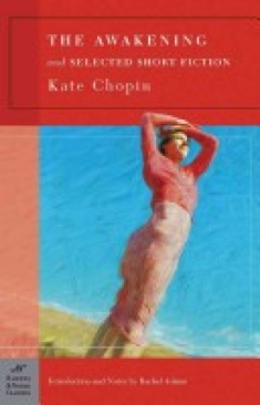 The Awakening And Selected Short Fiction