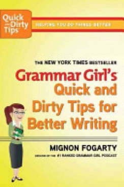 Grammar Girl’s Quick And Dirty Tips For Better Writing