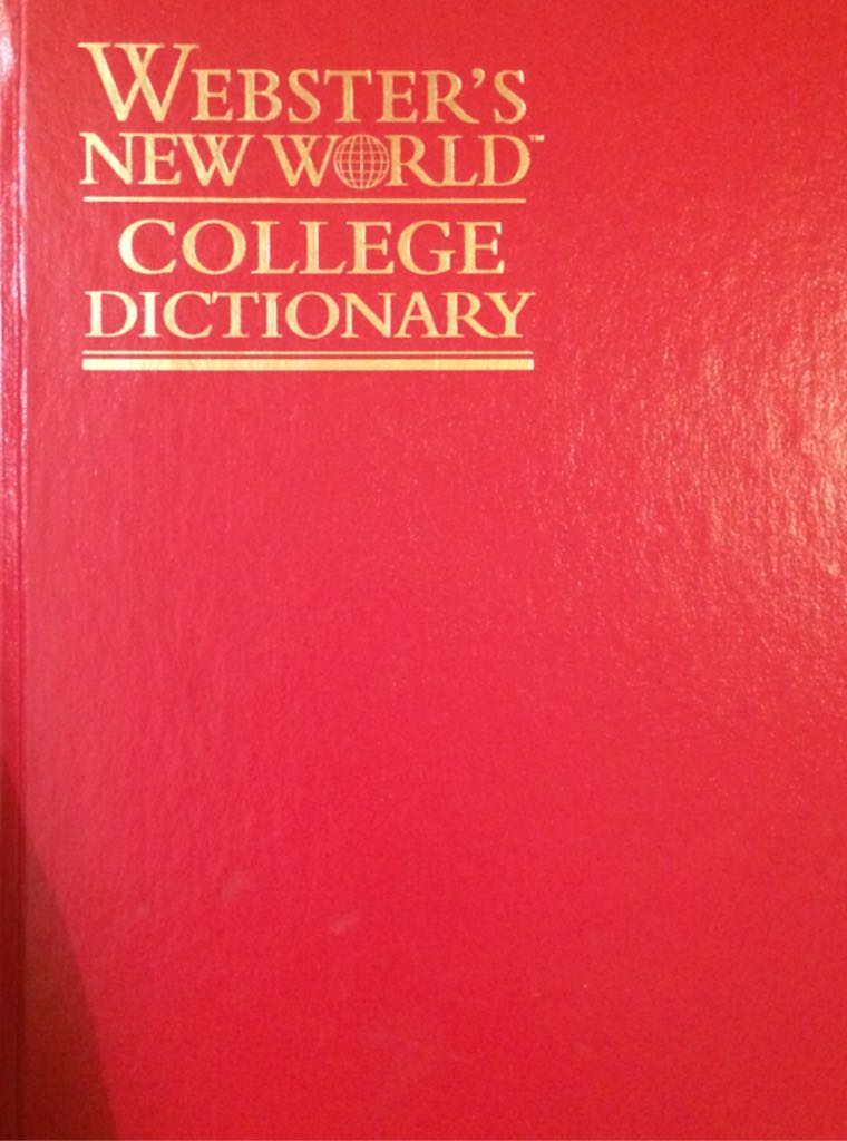 Webster’s New World College Dictionary