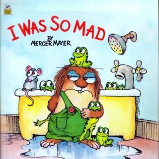 I Was So Mad - Mercer Mayer (Scholastic - Paperback) book collectible [Barcode 9780439778114] - Main Image 1